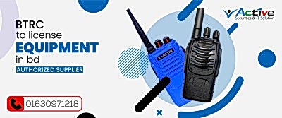 BTRC to license equipment in bd | Authorized Supplier